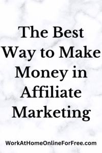 best way to get started in affiliate marketing