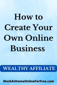 How to Create Your Own Online Business 