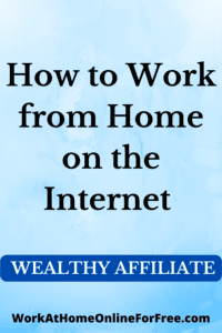 How to Work from Home on the Internet 