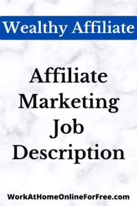 Affiliate Marketing Job Description