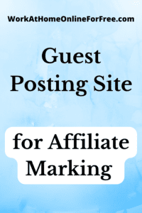 guest posting site affiliate marketing