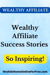 wealthy affiliate success stories